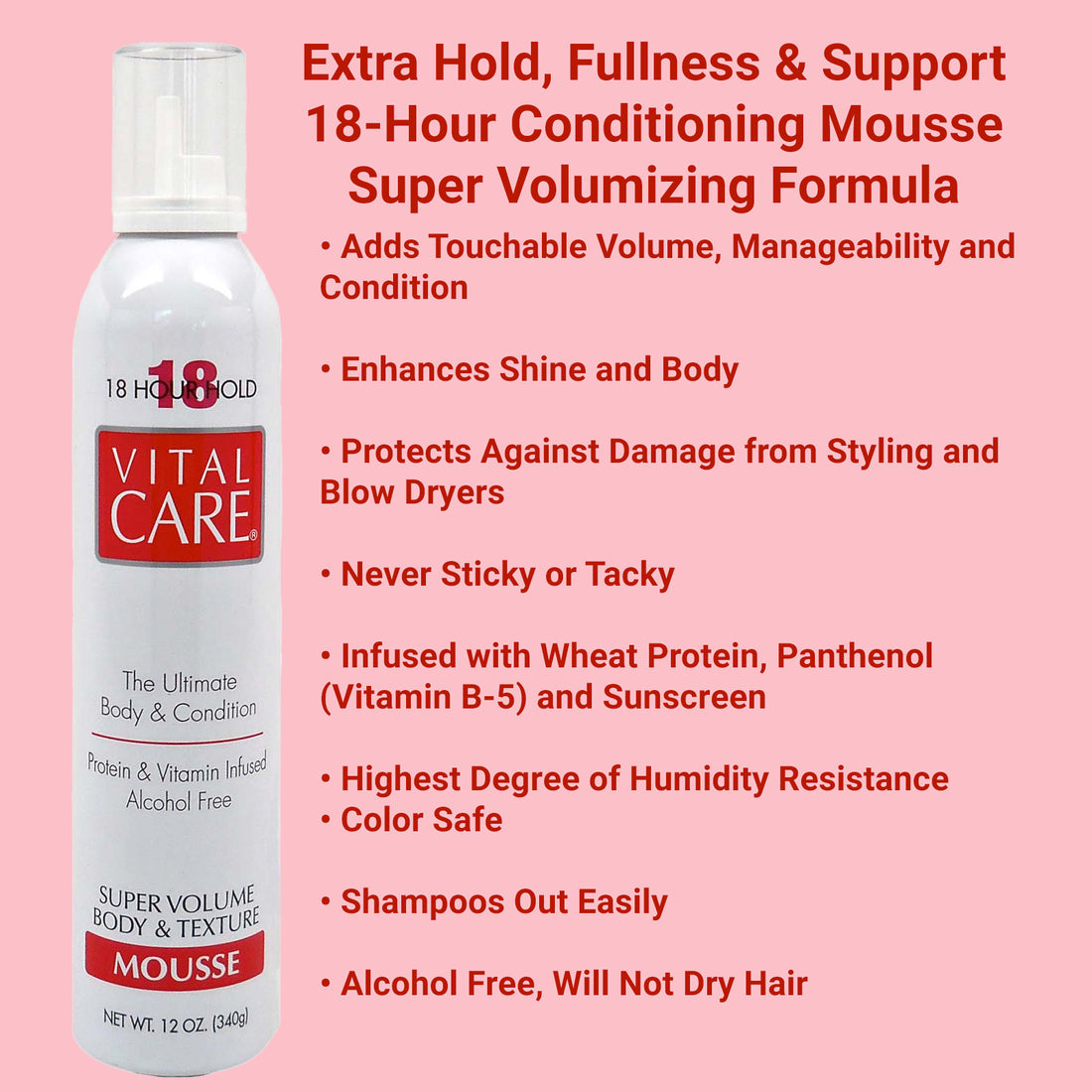 Vital Care Super Volume, Body and Texture  Mousse - 12oz